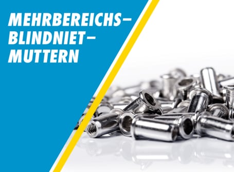  Das Bild zeigt eine Anhäufung glänzender Mehrbereichs-Blindnietmuttern auf weißem Hintergrund, mit dem Text "MEHRBEREICHS-BLINDNIETMUTTERN" in weißer Schrift auf einem blauen Feld im Vordergrund.