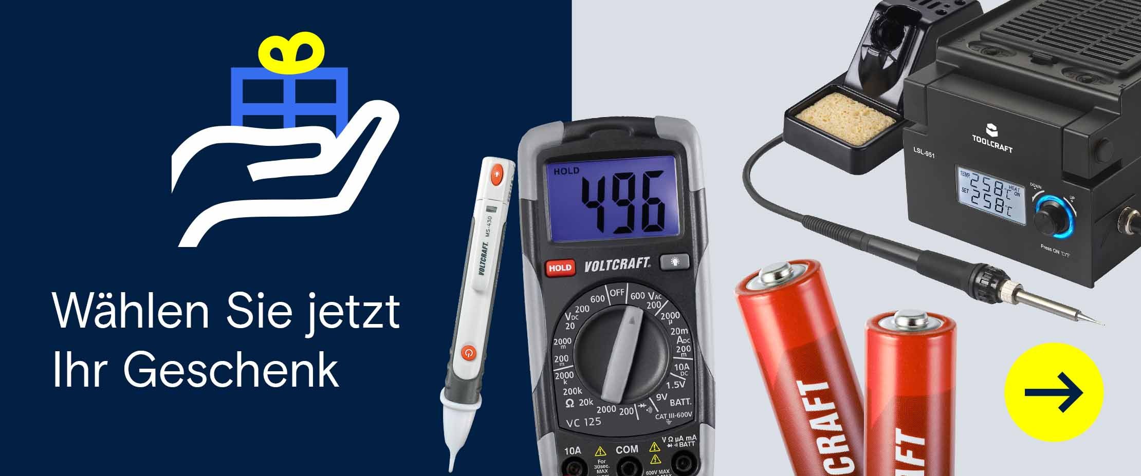 Banner mit Geschenk-Icon, dem Text „Wählen Sie jetzt Ihr Geschenk“ und Abbildungen eines Multimeters, eines Spannungsprüfers, TOOLCRAFT-Batterien und einer Lötstation.