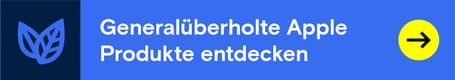 Generalüberholte Apple Produkte