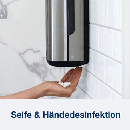 Seife & Händedesinfektion