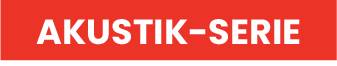 Eine rote Schaltfläche mit dem Text "AKUSTIK-SERIE" 