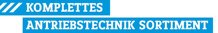 Sortiment Antriebstechnik
