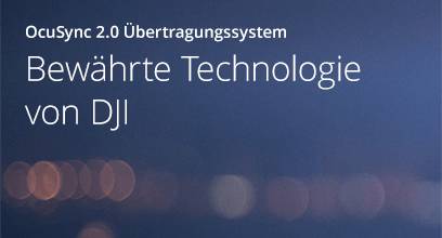 Bewährte Technologie von DJI