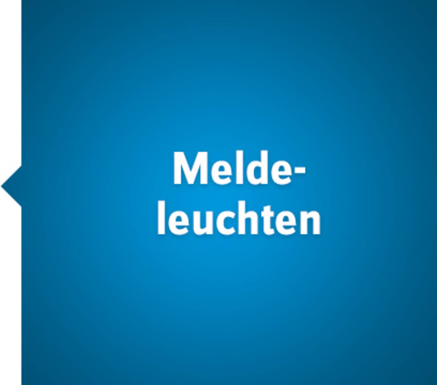 Meldeleuchten