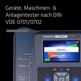 Geräte, Maschinen- & Anlagentester nach DIN VDE 0701/0702