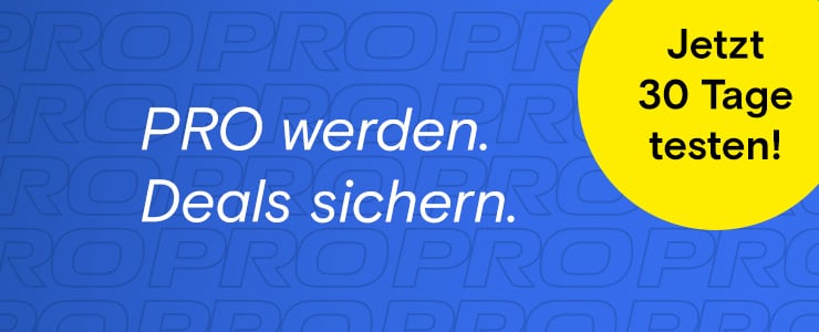 Blaues Banner mit weißem Text "PRO werden. Deals sichern." und einem gelben Kreis, der den schwarzen Text "Jetzt 30 Tage testen!" enthält.