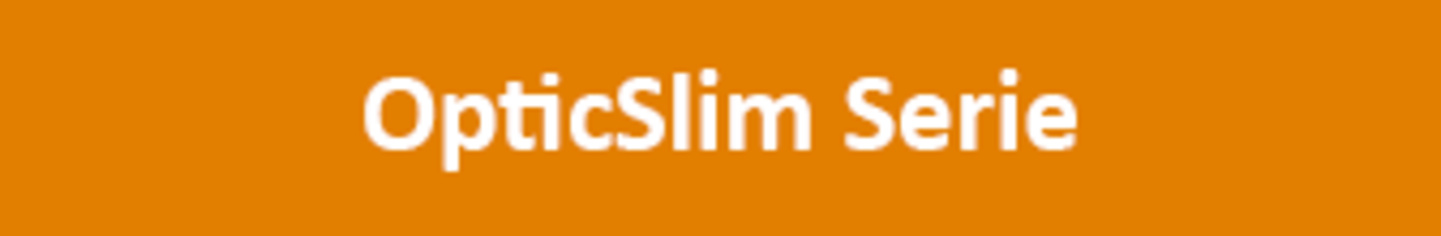 OpticSlim Serie