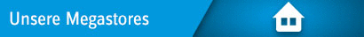 Unsere Megastores