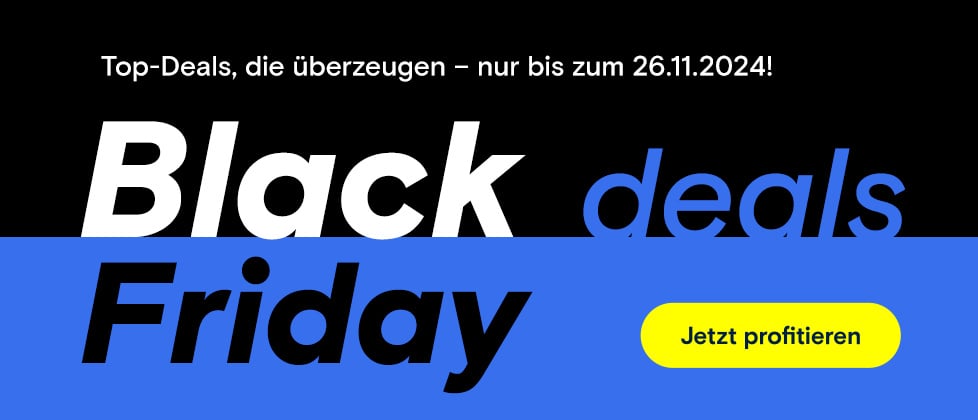 Black Friday deals - Top-Deals, die überzeugen – nur bis zum 26.11.2024!