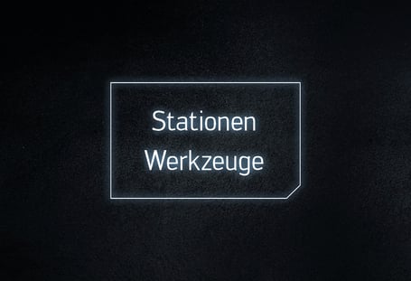Stationen & Werkzeuge