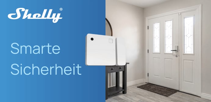  Ein Bild, das links das Shelly-Logo und den Text "Smarte Sicherheit" auf blauem Hintergrund zeigt, während rechts ein Eingangsbereich mit einer weißen Doppeltür und einem dunklen Konsolentisch zu sehen ist, auf dem ein weißer Shelly-Sicherheitssensor liegt.