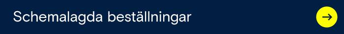 Schemalagda beställningar