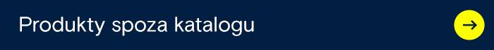 Produkty spoza katalogu