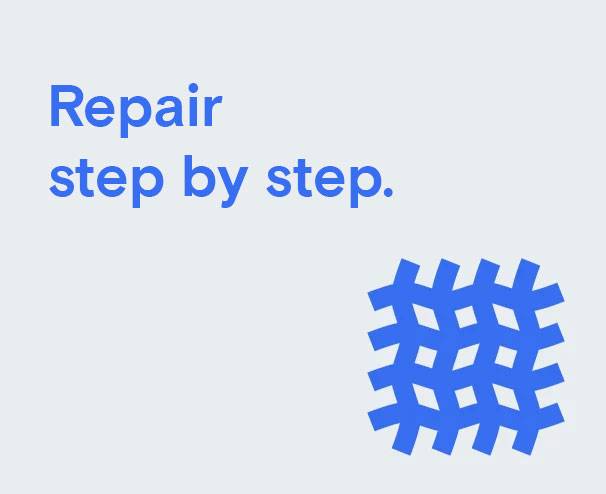 Repair step by step