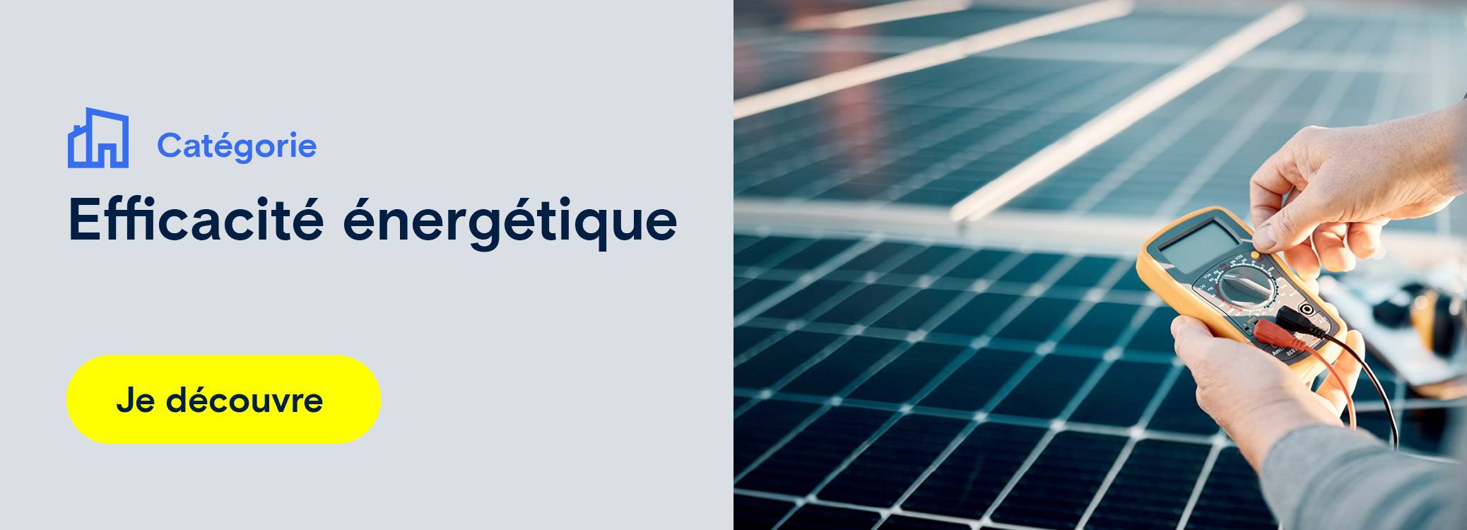 Sur l'image, on voit une publicité pour l'efficacité énergétique. Redirection vers une page de catégorie de produits sur l'efficacité énergétique.