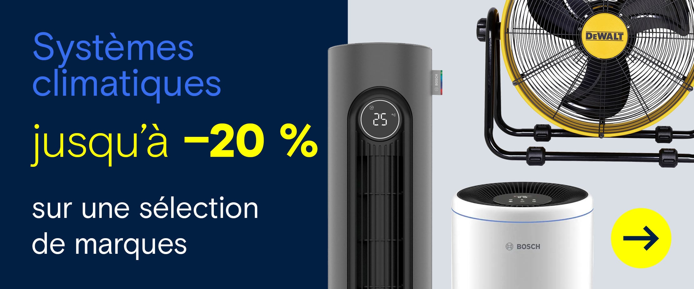 Bannière publicitaire : jusqu'à 20 % de réduction sur les systèmes de climatisation. La photo montre un ventilateur colonne Bosch, un purificateur d'air Bosch et un ventilateur de sol DeWalt.
