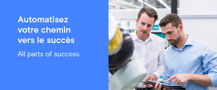 Assurez la réussite de votre entreprise grâce à l'automatisation 