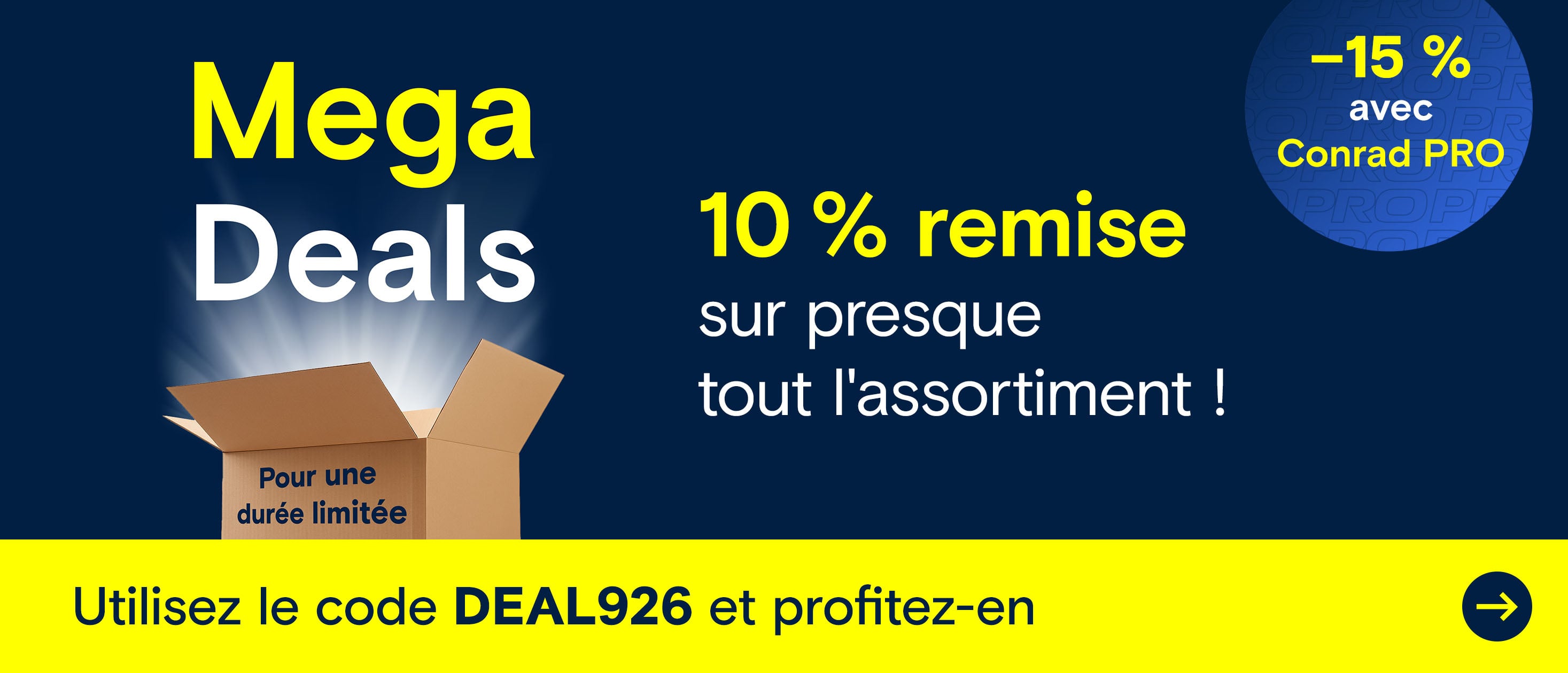 Bannière promotionnelle Mega Deals avec un colis ouvert, 10 % de remise sur presque tout l’assortiment et le code promo DEAL926.