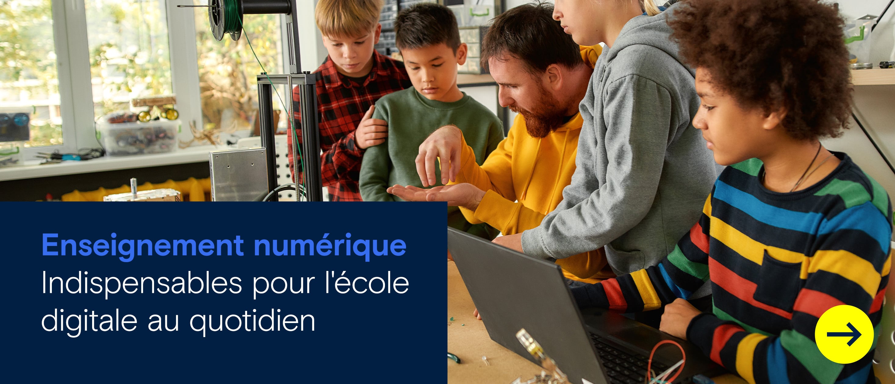 Cours technique avec imprimante 3D. Texte : "Enseignement numérique. Indispensables pour l'école digitale au quotidien".
