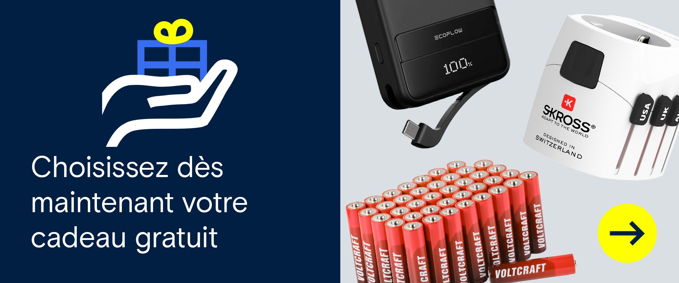 Graphique avec le texte « Choisissez dès maintenant votre cadeau » à côté d’images de piles, d’une batterie externe et d’un adaptateur de voyage.