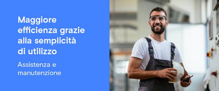 Maggiore efficienza grazie alla facilità di utilizzo