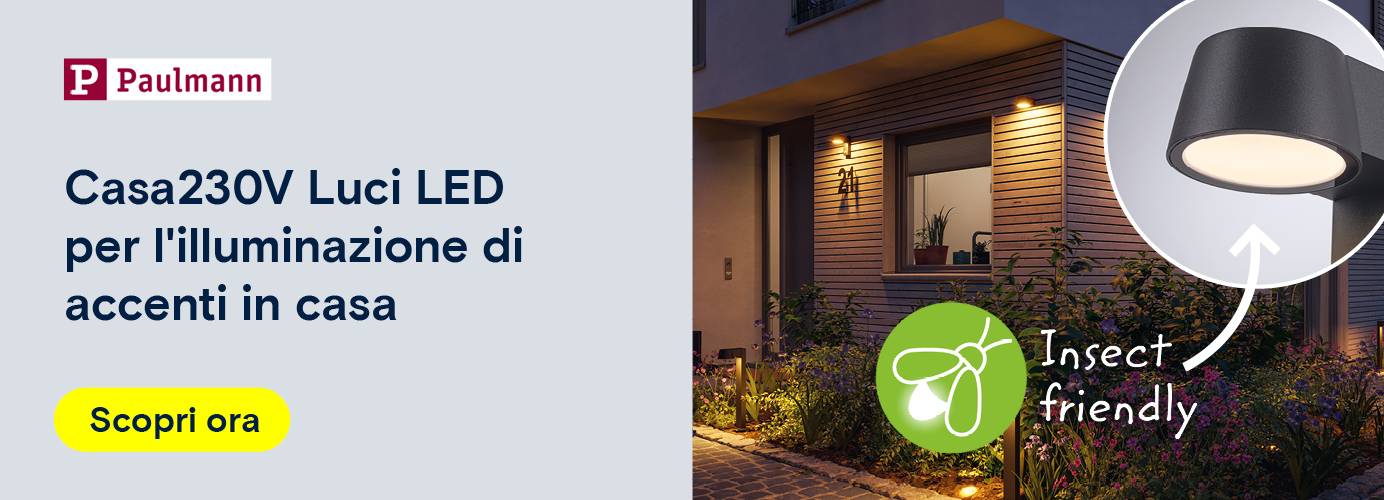  Paulmann pubblicizza gli apparecchi LED “House230V” per l'illuminazione domestica con il claim “Insect friendly”.