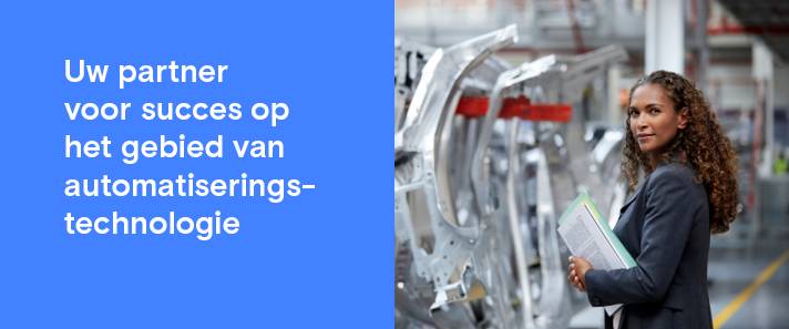 Uw partner voor succes op het gebied van automatiseringstechnologie
