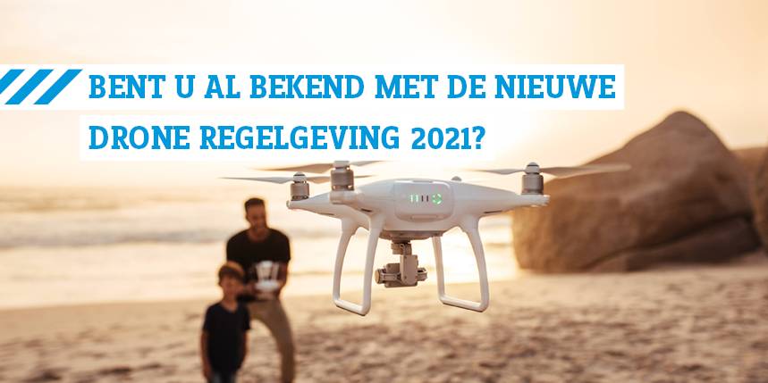 drone wetgeving 2021