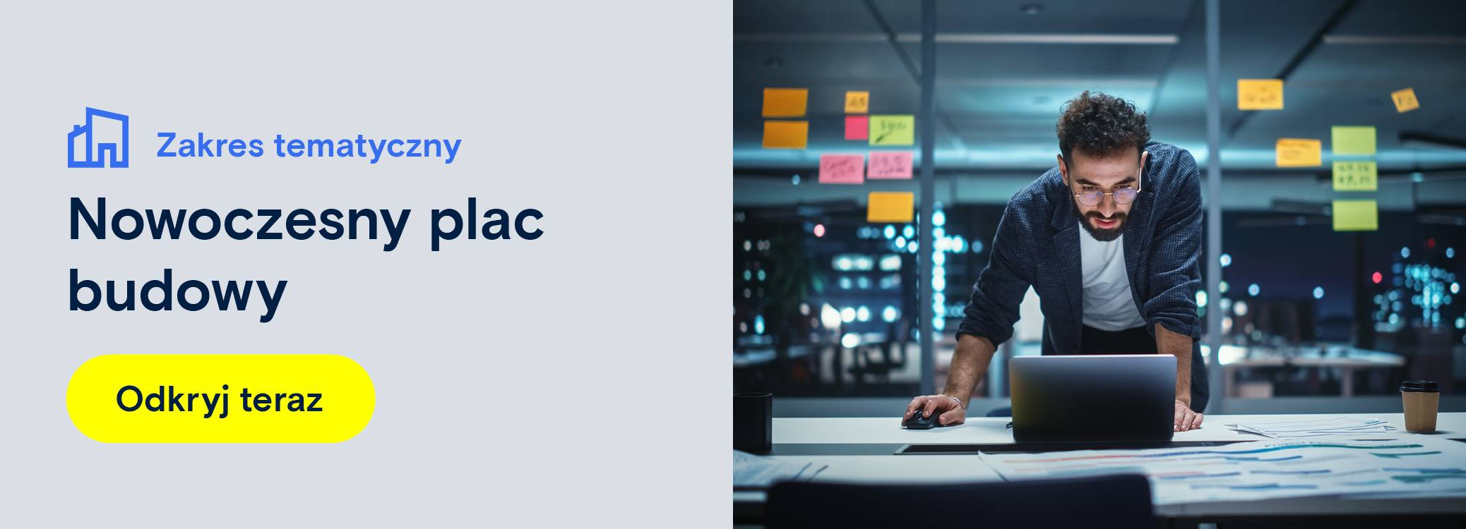 Na zdjęciu widoczne jest ogłoszenie dotyczące Nowoczesnego Placu Budowy. Przekierowanie do strony kategorii produktów związanych z nowoczesnym placem budowy.