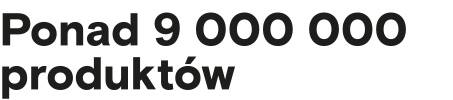 ponad 9000000 produktów