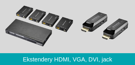 Ekstendery HDMI, VGA, DVI, jack